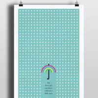 Art Print, Rainbow, Inspirational Quote, Rain Quote, Rain Drops, Motivational Quote, 'You don't get rainbows without a little rain'