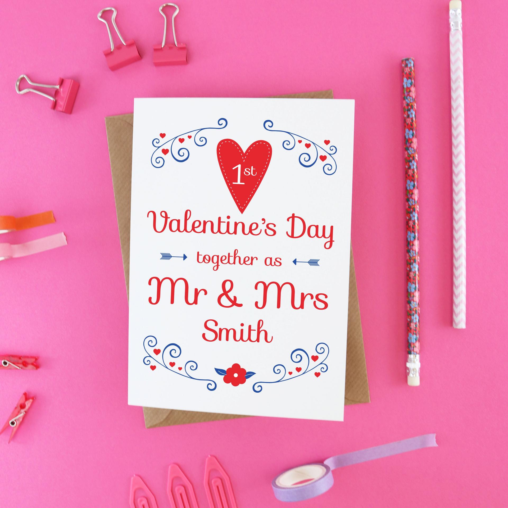 First Valentine's day married card, our first Valentine, Mr and Mrs Valentine, anniversary Valentine, marriage Valentines, husband Valentine
