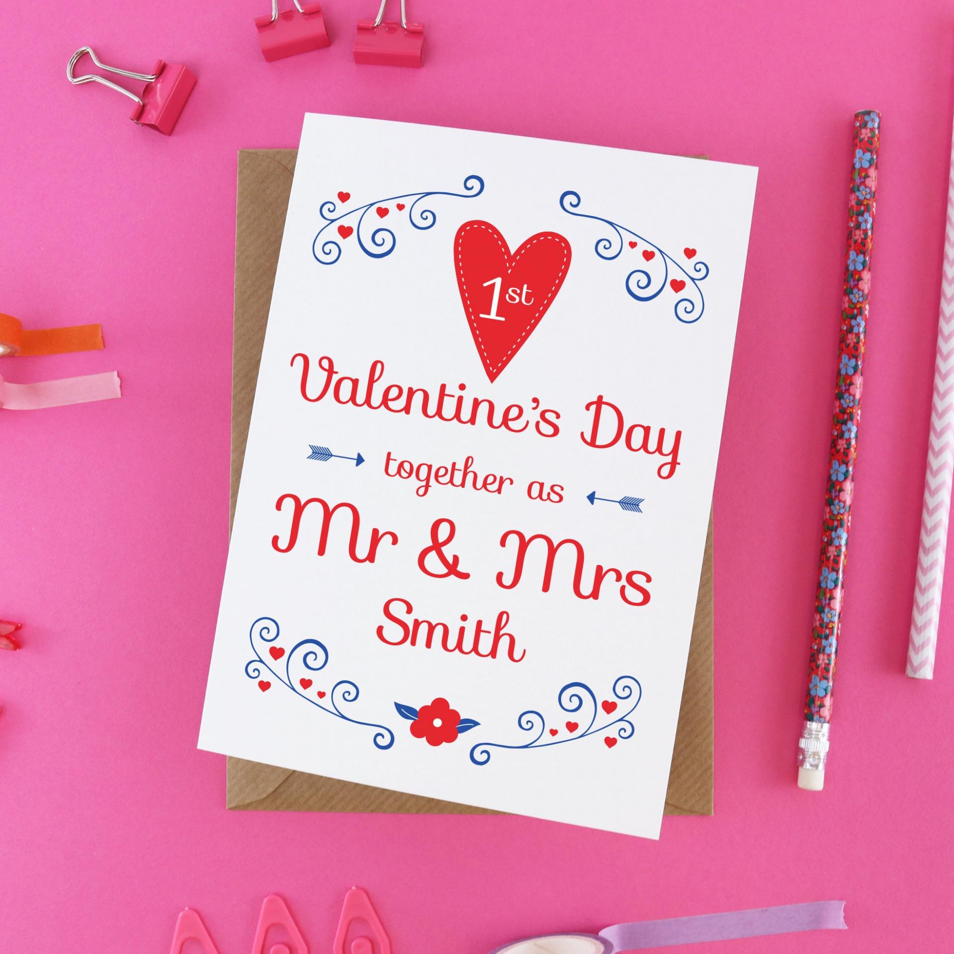 First Valentine's day married card, our first Valentine, Mr and Mrs Valentine, anniversary Valentine, marriage Valentines, husband Valentine
