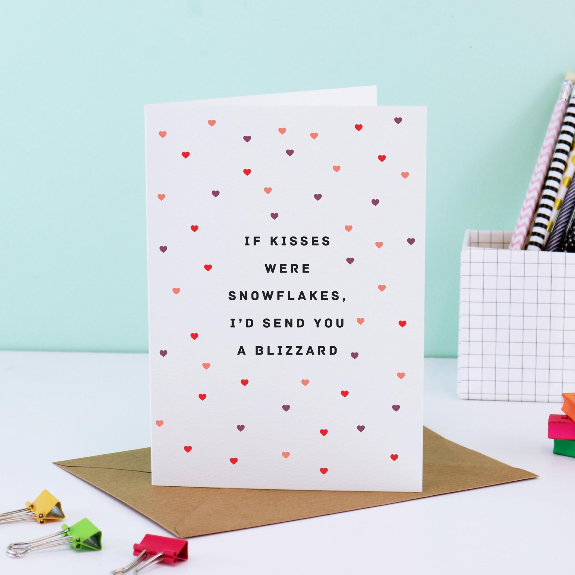 Love Card Anniversary - Valentine's Day - If kisses were snowflakes I'd send you a blizzard, Kiss, Greeting card, I Love You, Romantic